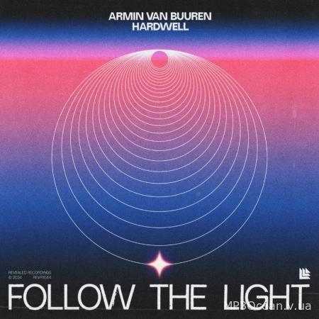 Armin Van Buuren feat. Hardwell - Follow The Light